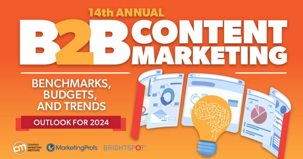 Marketing Content – ​​B2B Content Marketing Benchmarks, Budgets and Trends: Outlook for 2024 (Research)