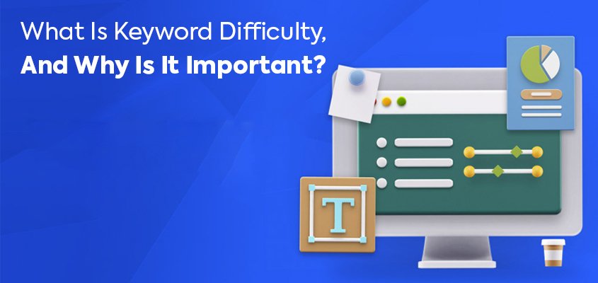 What is keyword difficulty and why is it important?