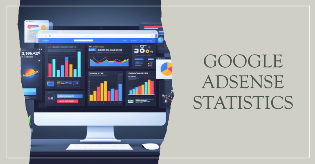 10 Most Exciting Google Adsense Statistics in 2023