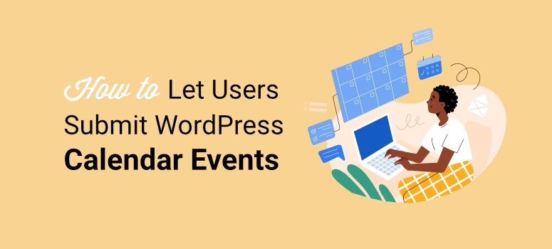 Enable user-submitted calendar events in WordPress