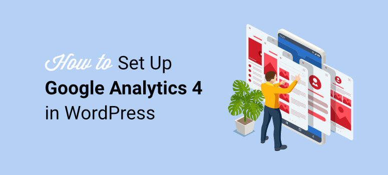 How to Set Up Google Analytics 4 in WordPress (2024)