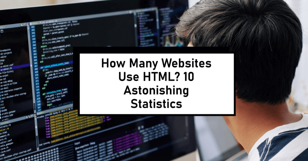 10 HTML Statistics and Facts You Need to Know (2023)