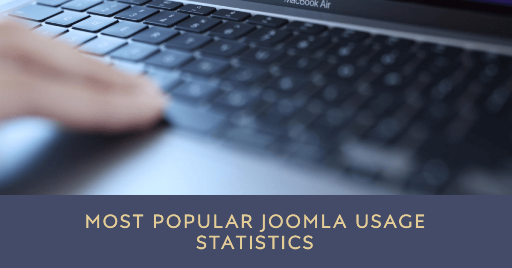 Top 15 Most Popular Joomla Usage Statistics for 2023