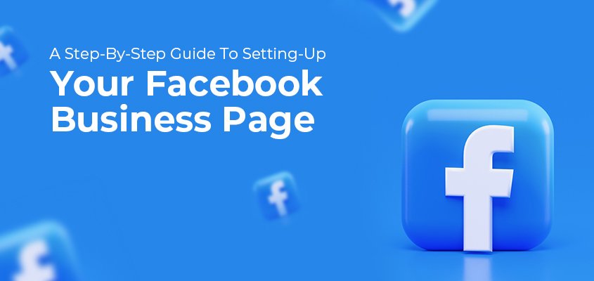 A step-by-step guide to setting up your Facebook business page