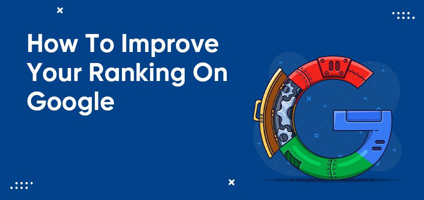 How to improve your ranking on Google