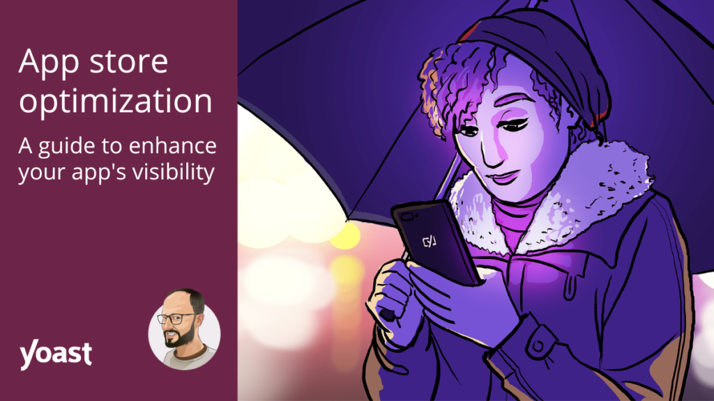 A guide to improving your app’s visibility • Yoast