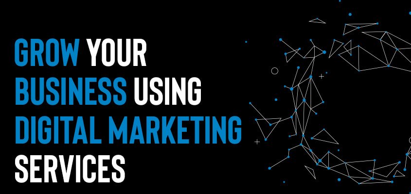 How to grow your business with digital marketing services