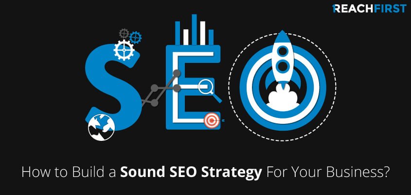 How do I build a solid SEO strategy for your company?