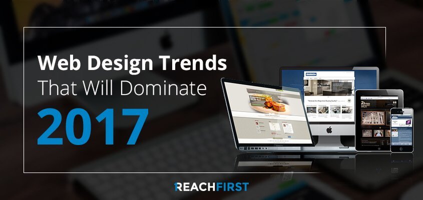 Web design trends that will dominate in 2017