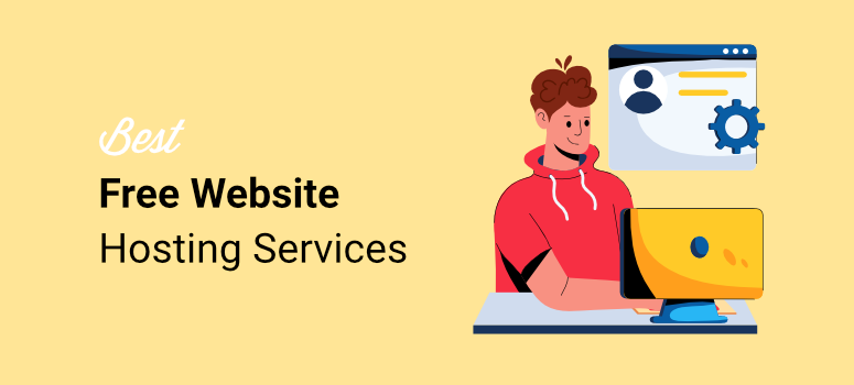 11 Best Free Web Hosting Services from 2025 (Host at 0 $ cost)