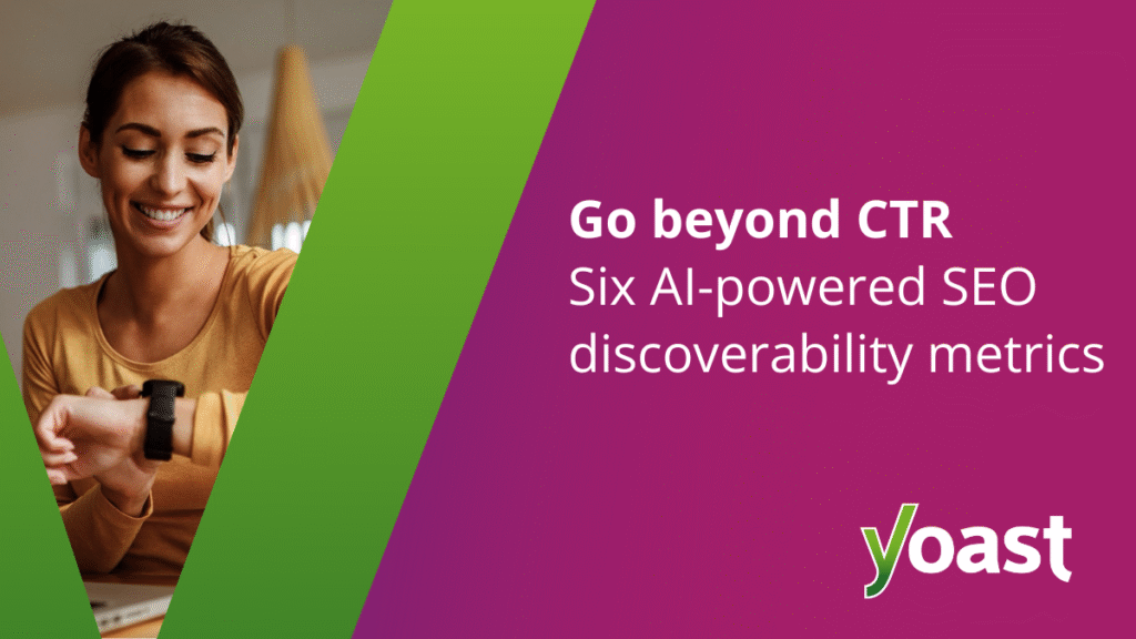 AI-operated SEO metrics for future success • Yoast