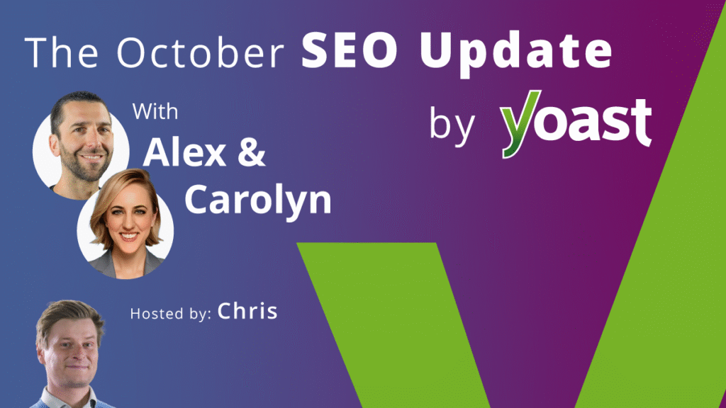A recap of Yoast’s October 2025 SEO Update • Yoast