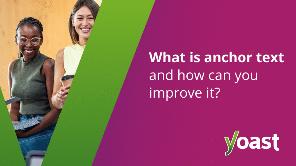 What is anchor text? • SEO for Beginners • Yoast