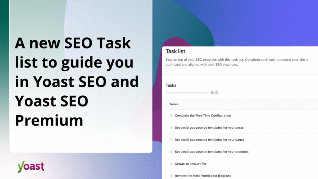 Introducing the new SEO task list in Yoast SEO • Yoast Introducing the new SEO task list in Yoast SEO • Yoast