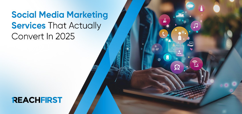 Social Media Marketing Services That Convert in 2025