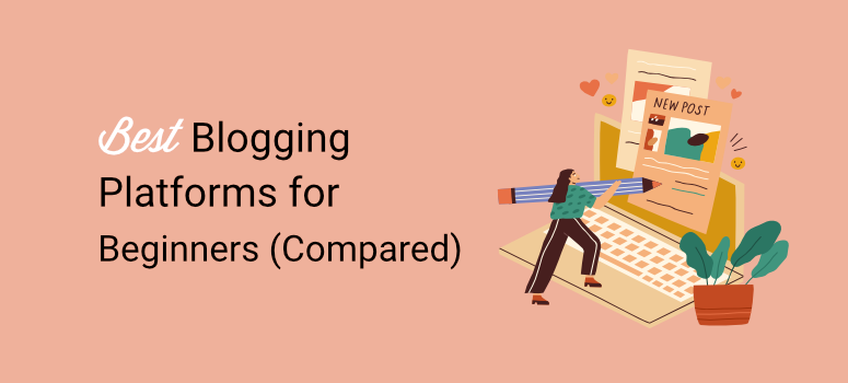 10 Blogging Platforms I Actually Use: 2026 Comparison Guide