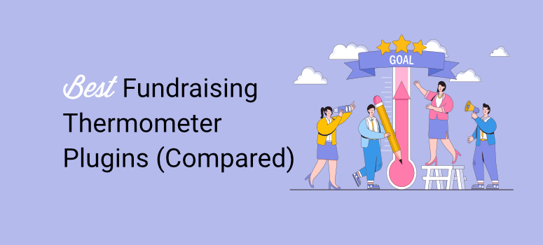 The 6 Best Fundraising Thermometer Plugins I Recommend (Tested!)