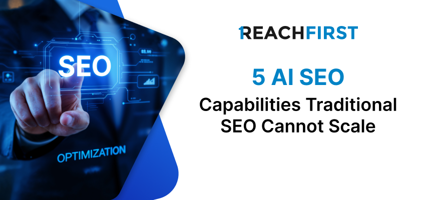 5 AI SEO Features Traditional SEO doesn’t scale 5 AI SEO Features Traditional SEO doesn’t scale