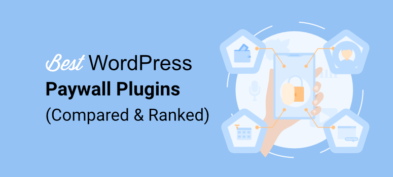 The 10 Best Paywall Plugins I Used to Monetize My Content