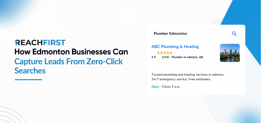 How Edmonton businesses can get leads from zero-click searches