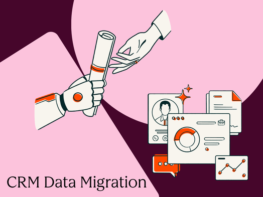 CRM Data Migration: A Practical Process Overview