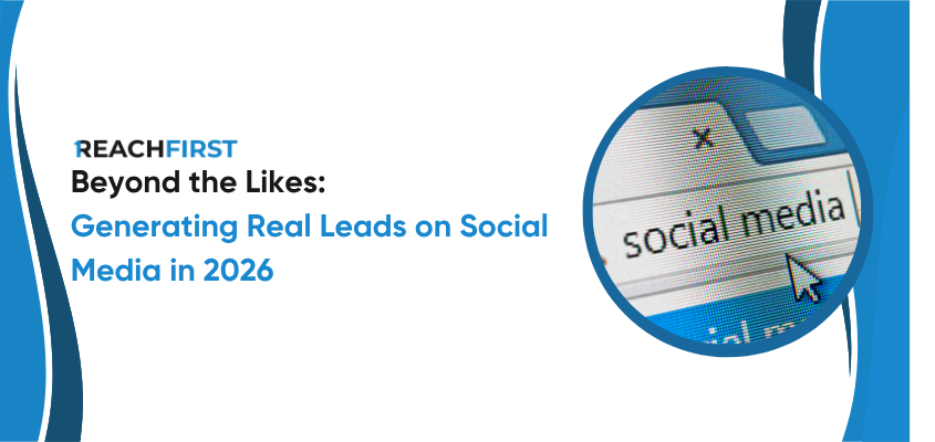 Generating Real Leads on Social Media in 2026 Generating Real Leads on Social Media in 2026